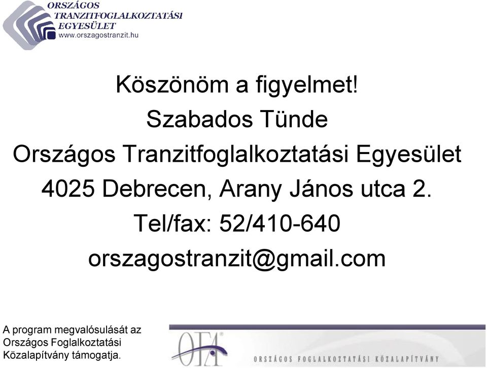 Tranzitfoglalkoztatási Egyesület 4025