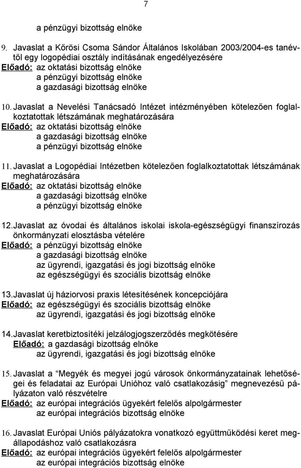 gazdasági bizottság elnöke 10.