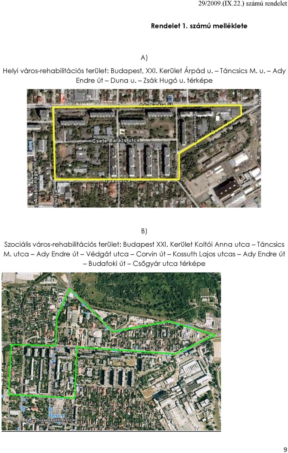 térképe B) Szociális város-rehabilitációs terület: Budapest XXI.