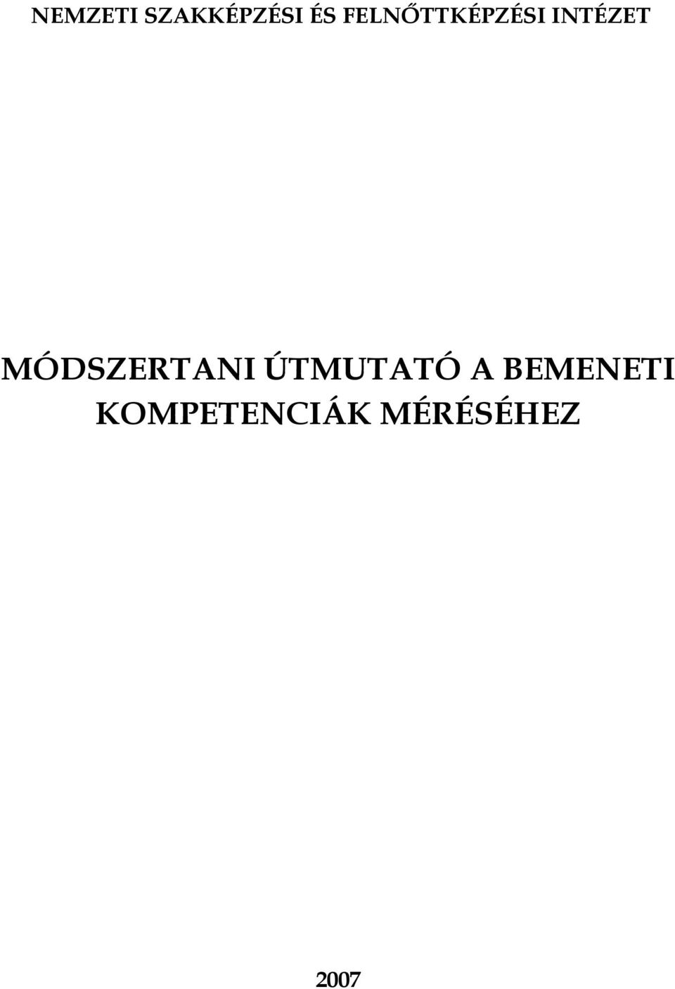 MÓDSZERTANI ÚTMUTATÓ A
