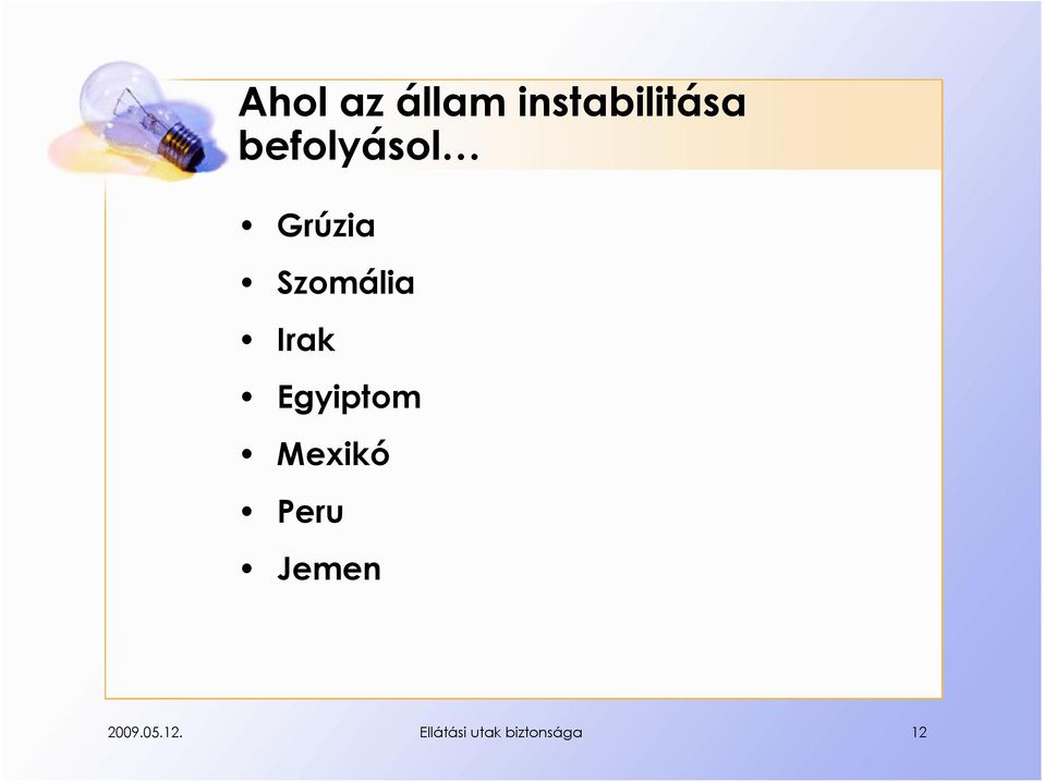 Egyiptom Mexikó Peru Jemen 2009.