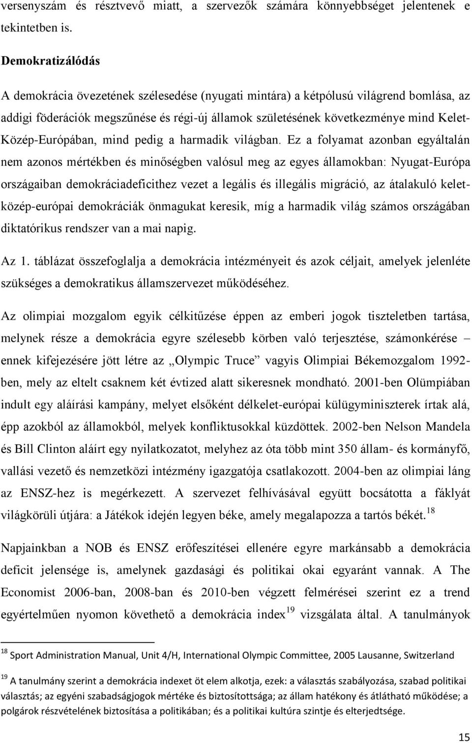 Közép-Európában, mind pedig a harmadik világban.