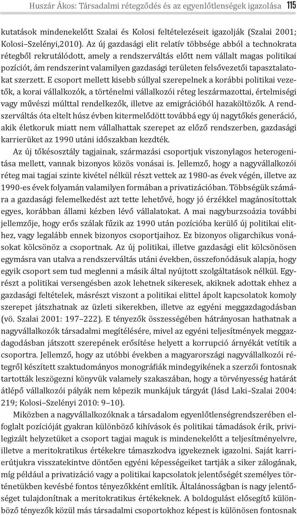 felsővezetői tapasztalatokat szerzett.