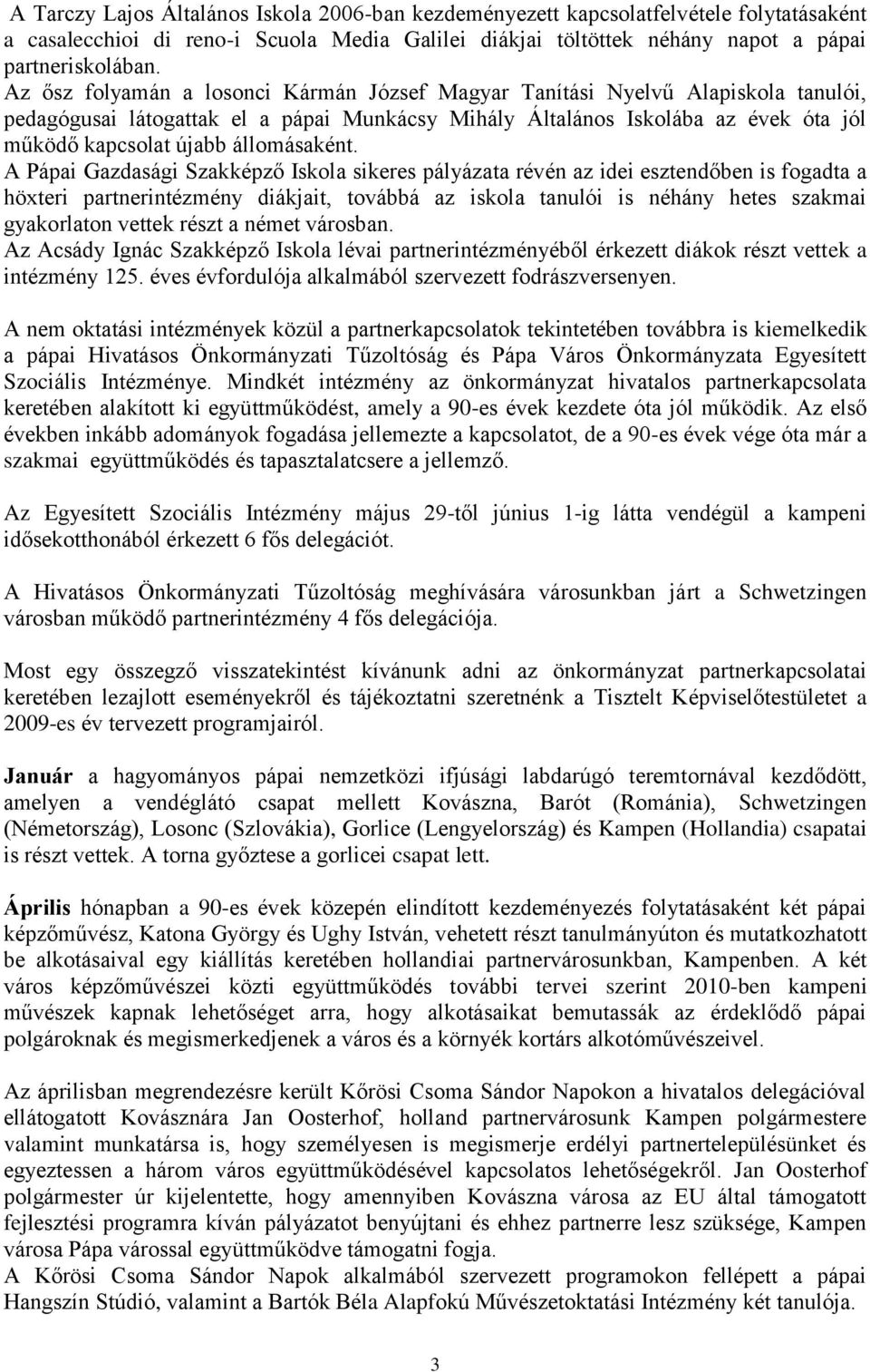 állomásaként.