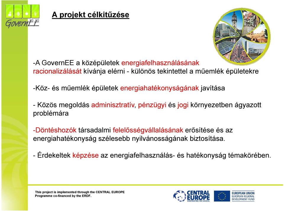 adminisztratív, pénzügyi és jogi környezetben ágyazott problémára -Döntéshozók társadalmi felelősségvállalásának