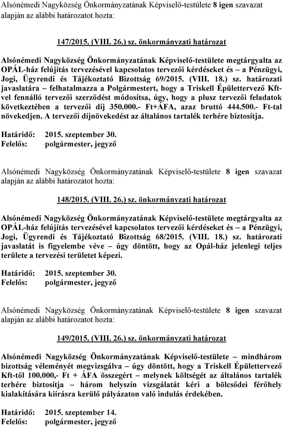 Tájékoztató Bizottság 69/2015. (VIII. 18.) sz.
