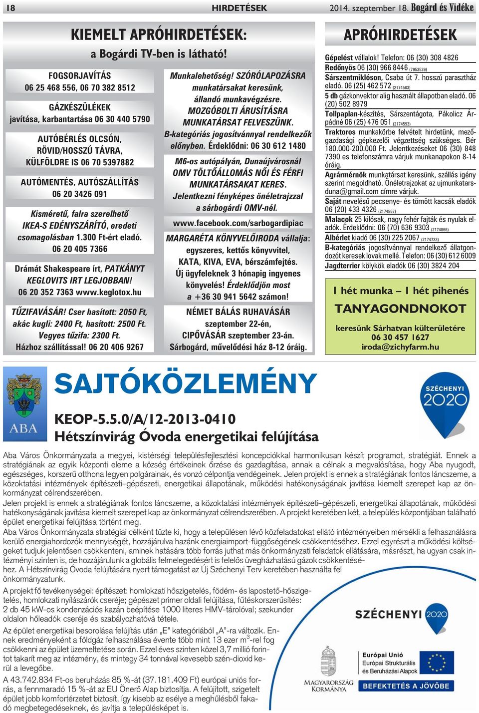 091 Kisméretû, falra szerelhetõ IKEA-S EDÉNYSZÁRÍTÓ, eredeti csomagolásban 1.300 Ft-ért eladó. 06 20 405 7366 Drámát Shakespeare írt, PATKÁNYT KEGLOVITS IRT LEGJOBBAN! 06 20 352 7363 www.keglotox.