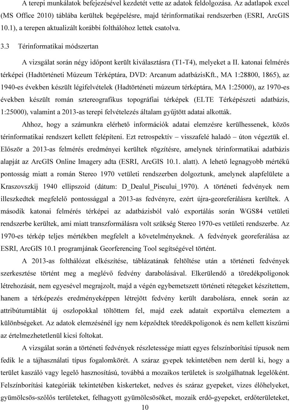 katonai felmérés térképei (Hadtörténeti Múzeum Térképtára, DVD: Arcanum adatbáziskft.