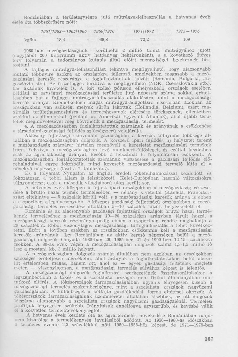 igyekeznek biztosítani.