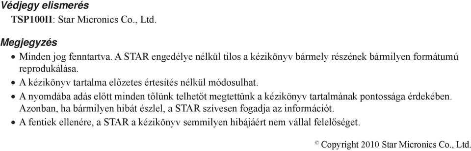 A kézikönyv tartalma előzetes értesítés nélkül módosulhat.