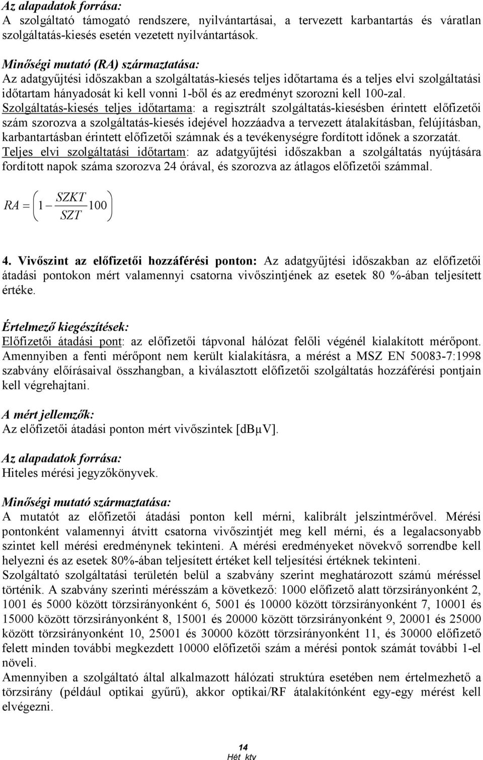 kell 100-zal.