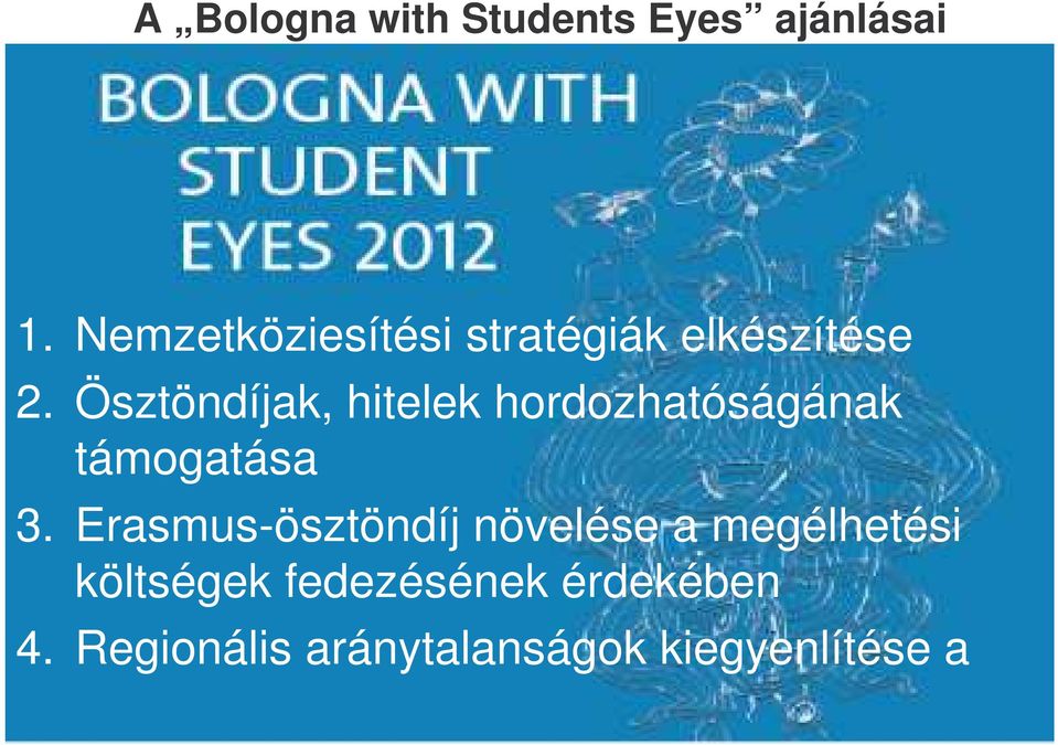 Ösztöndíjak, hitelek hordozhatóságának támogatása 3.