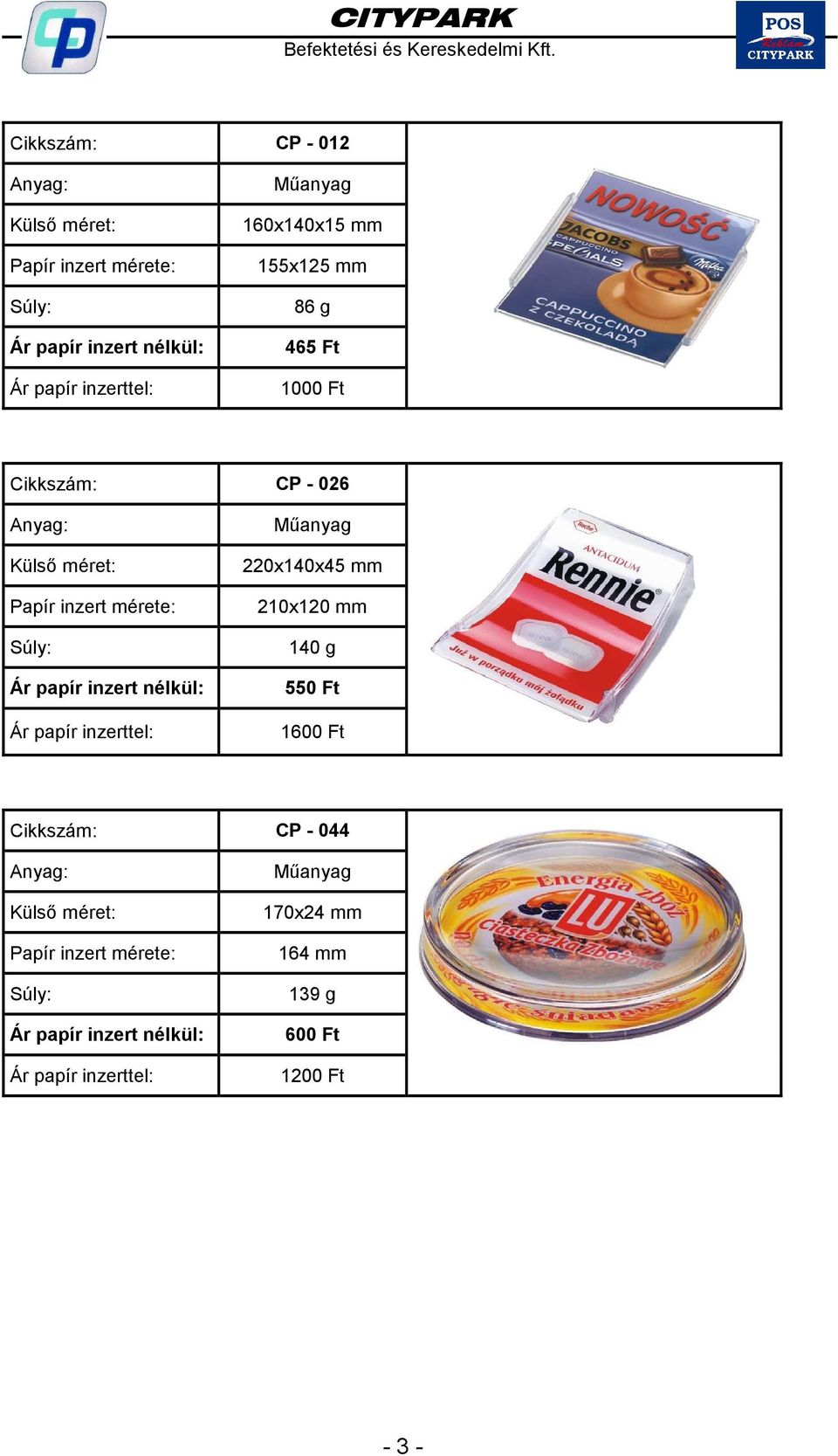 210x120 mm 140 g 550 Ft 1600 Ft Cikkszám: CP