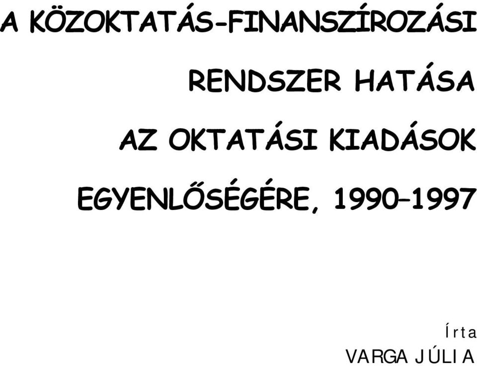 RENDSZER HTÁS Z OKTTÁSI