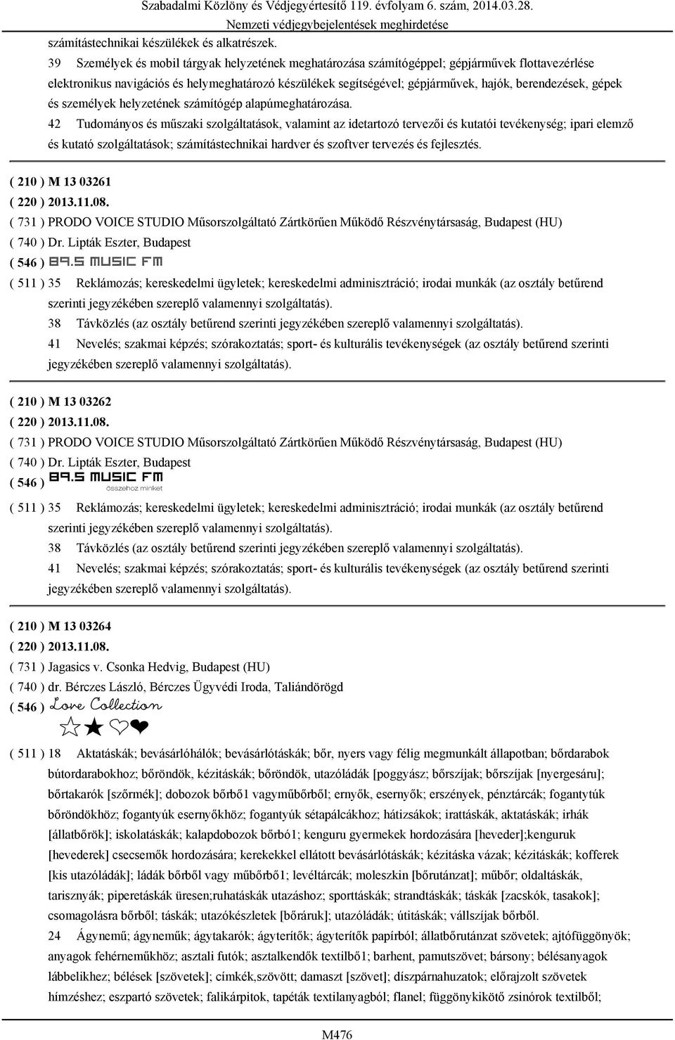 berendezések, gépek és személyek helyzetének számítógép alapúmeghatározása.