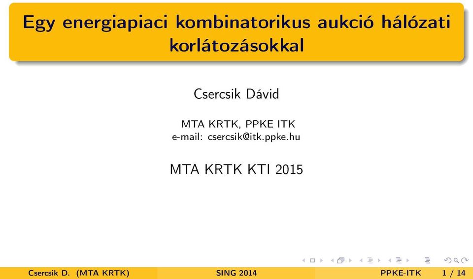 ITK e-mail: csercsik@itk.ppke.