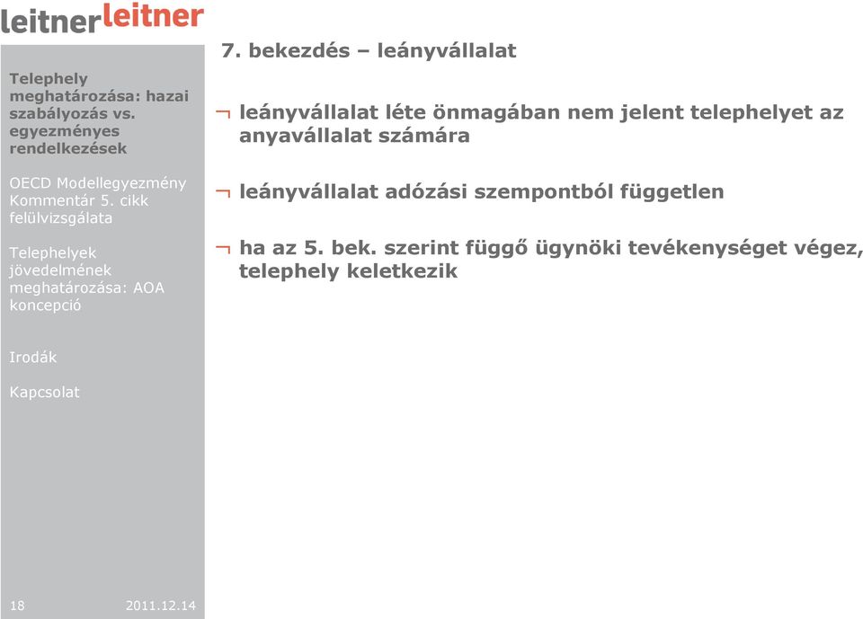 leányvállalat adózási szempontból független ha az 5. bek.