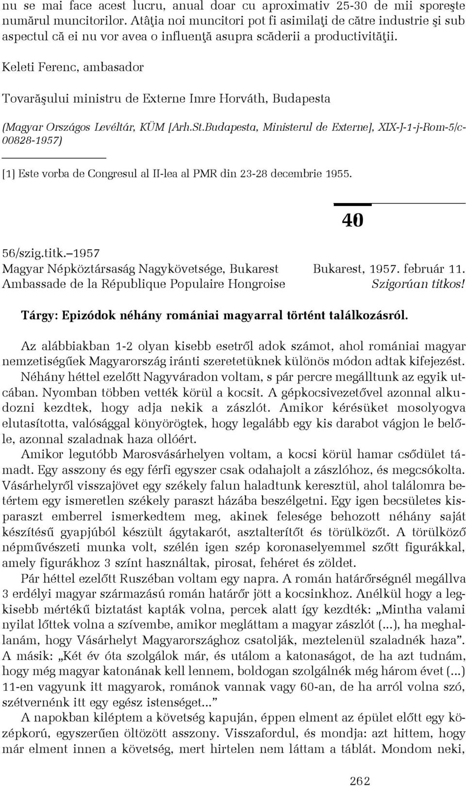 Keleti Ferenc, ambasador Tovarãºului ministru de Externe Imre Horváth, Budapesta (Magyar Országos Levéltár, KÜM [Arh.St.