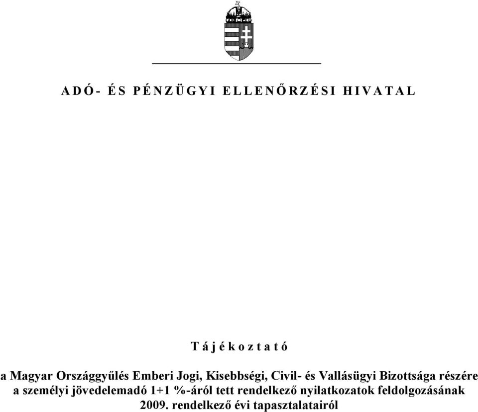 Vallásügyi Bizottsága részére a személyi jövedelemadó 1+1 %-áról tett