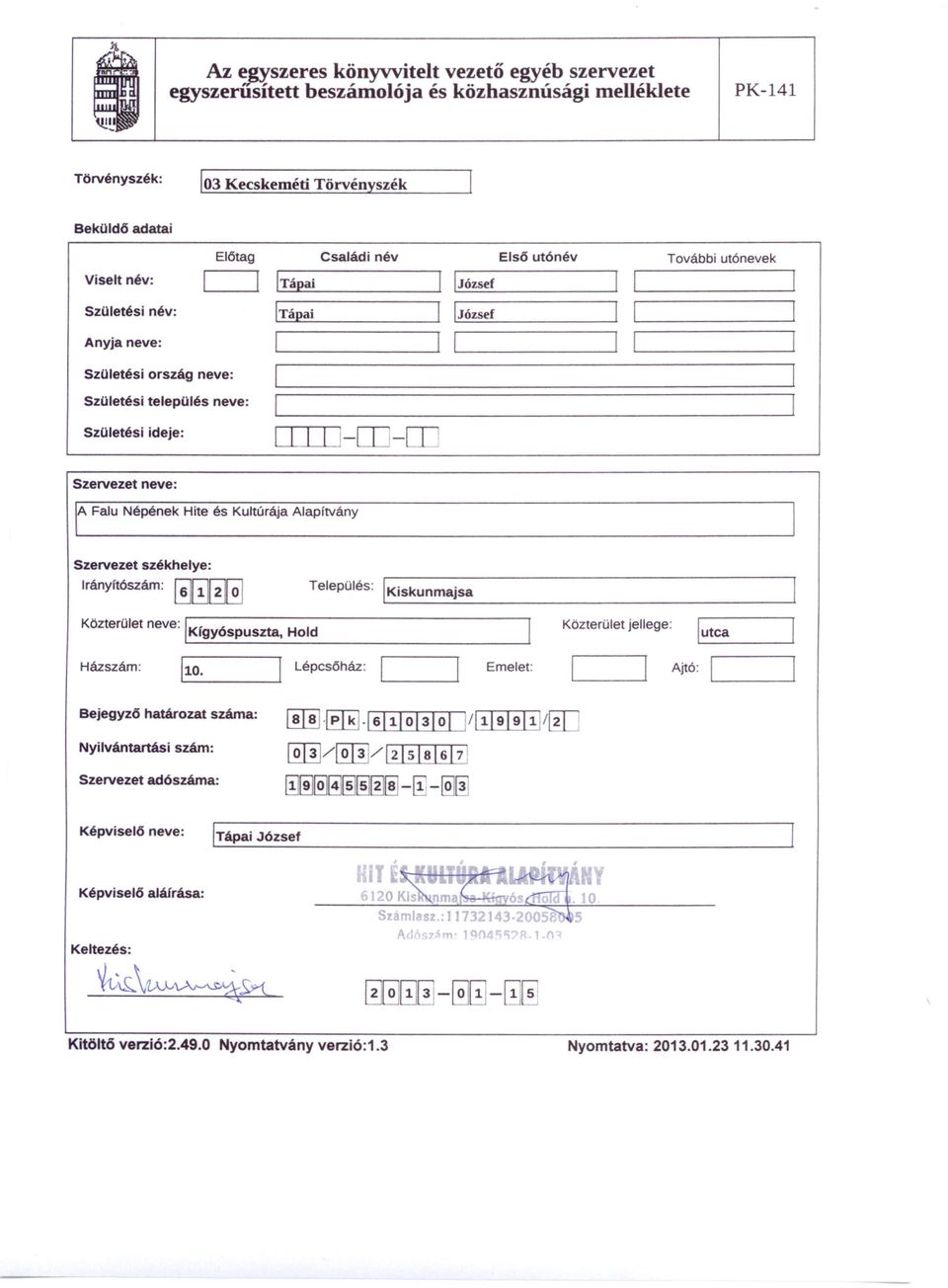 a:,p=ai [ 1József [ 1'- _ 1 -----'1 1'--- 1 1 _ Születési ország SzOletési település Születési ideje: 1=================================================== 1--------------------------------- ITIIJ-