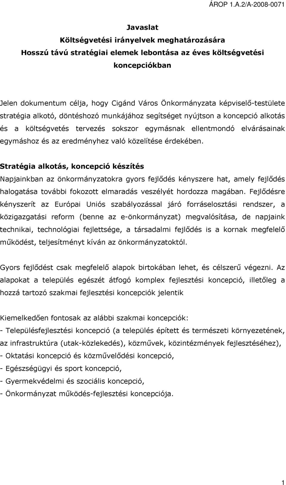 való közelítése érdekében.