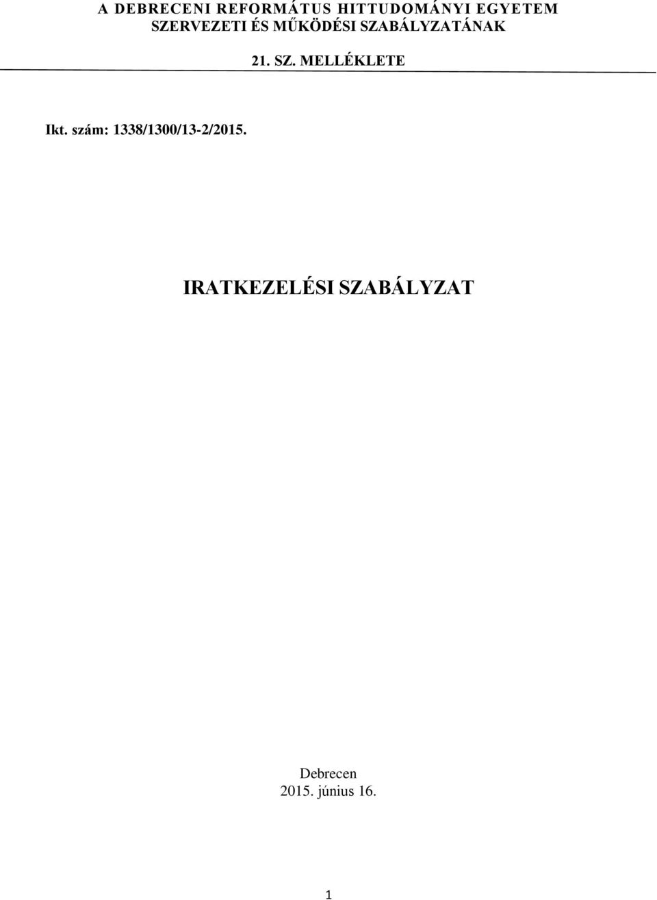 szám: 1338/1300/13-2/2015.