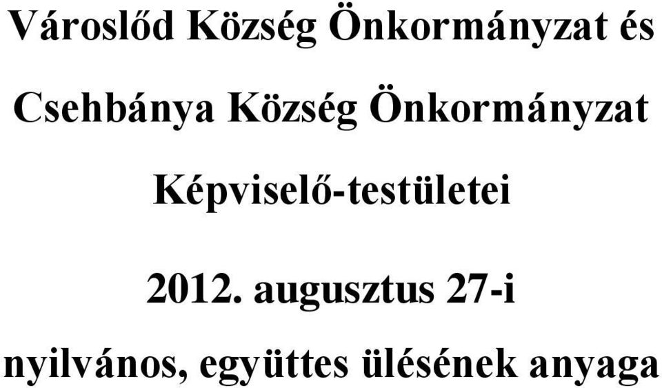 Képviselő-testületei 2012.