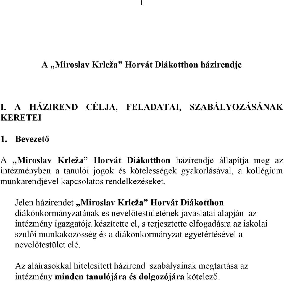 kapcsolatos rendelkezéseket.