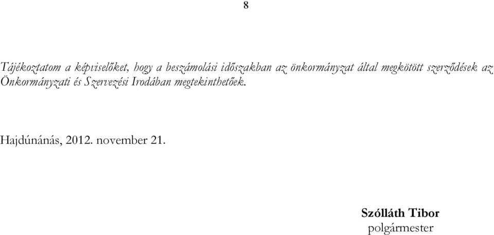 az Önkormányzati és Szervezési Irodában