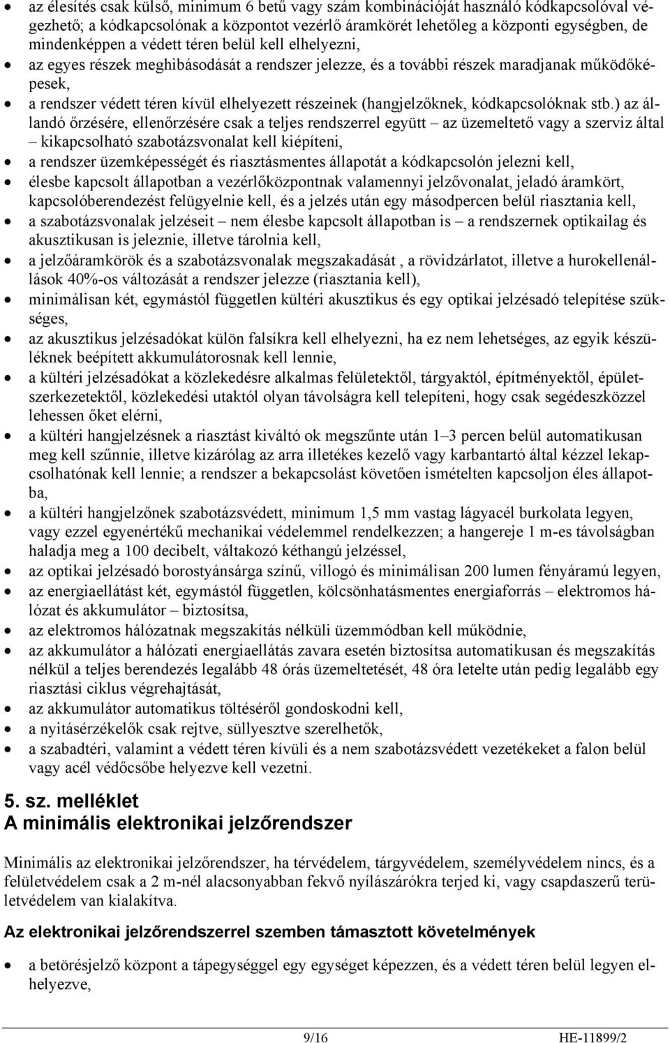 (hangjelzőknek, kódkapcsolóknak stb.