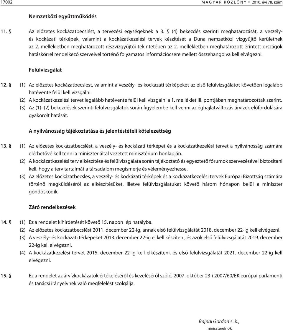 mellékletben meghatározott részvízgyûjtõi tekintetében az 2.