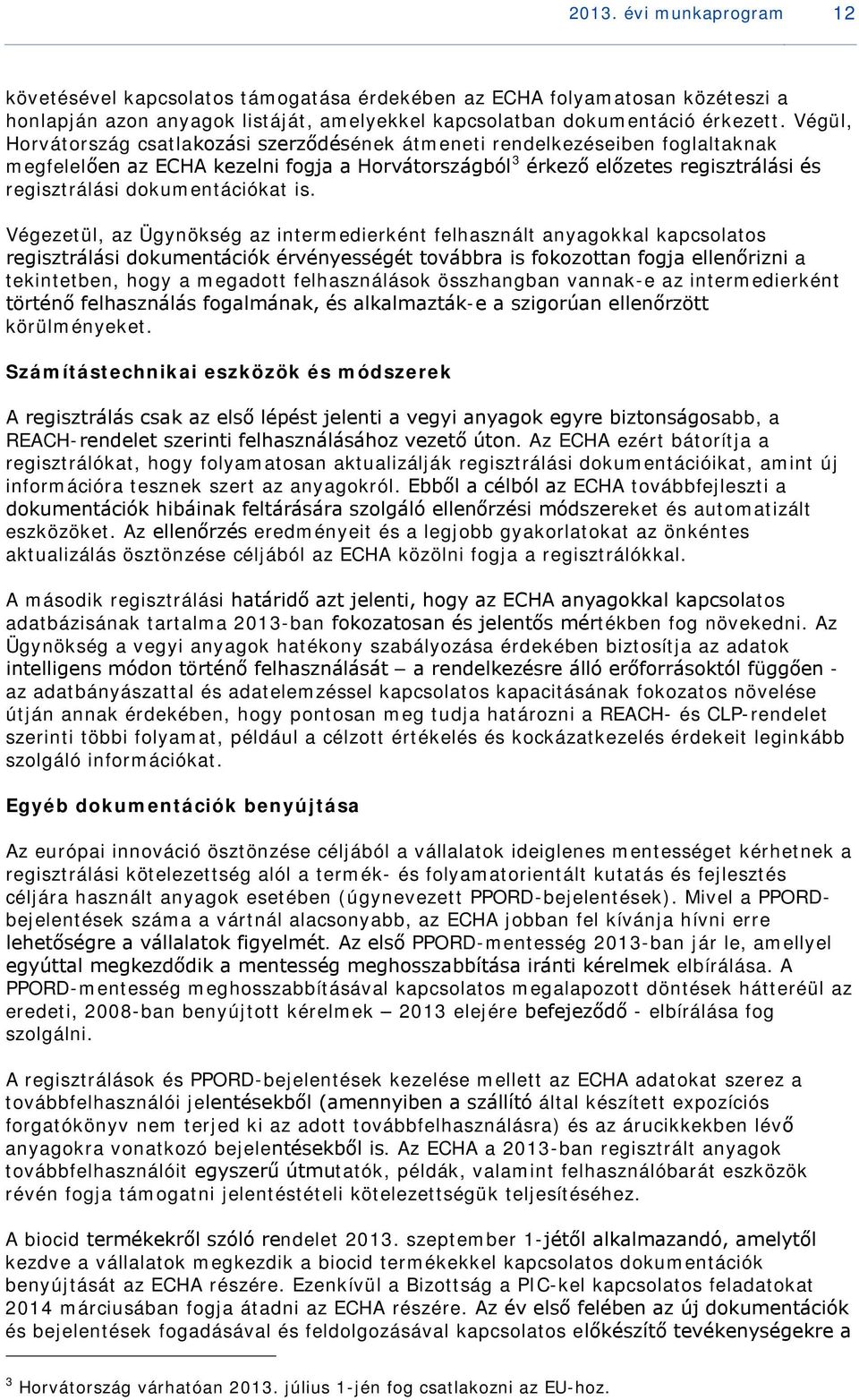 dokumentációkat is.