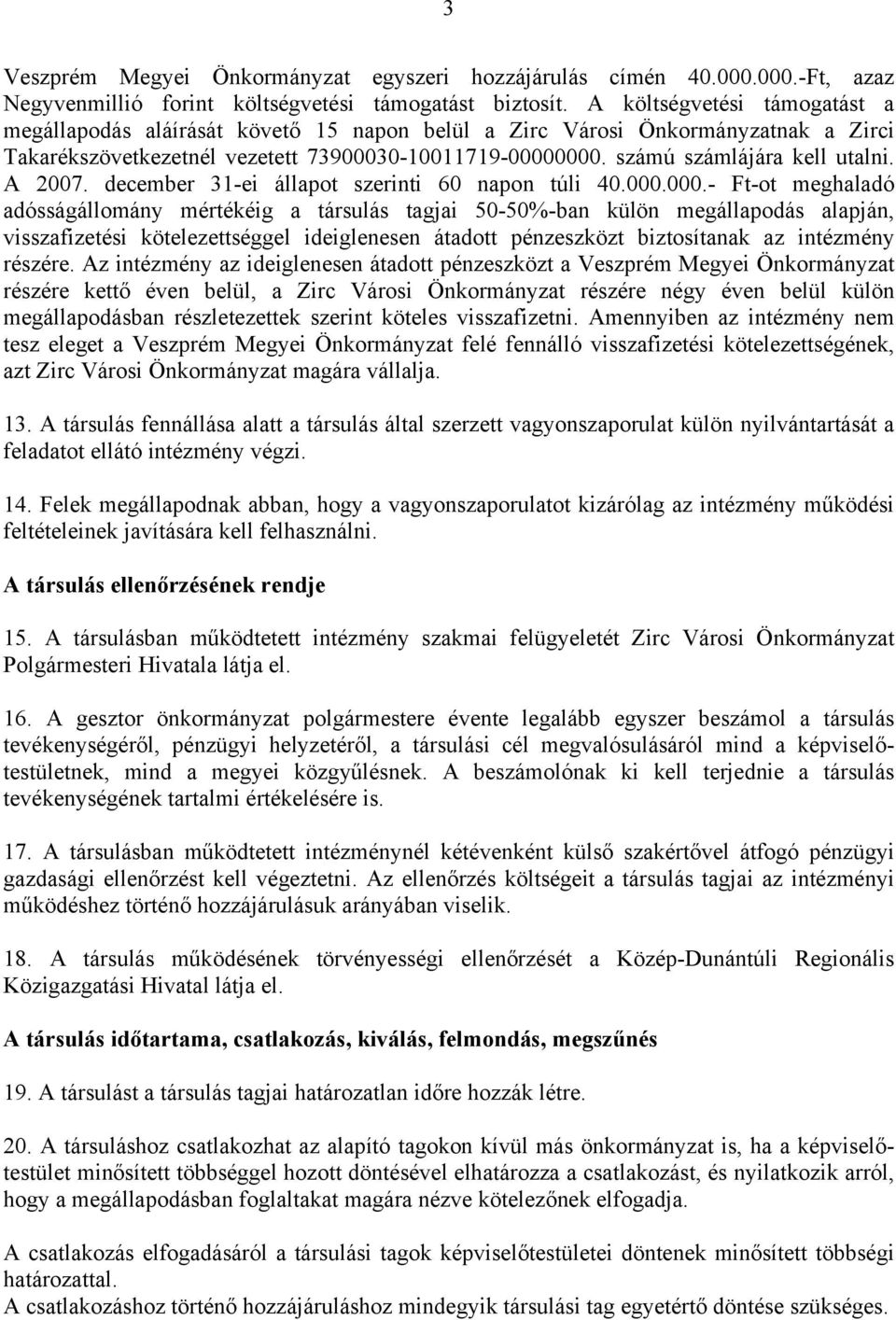 A 2007. december 31-ei állapot szerinti 60 napon túli 40.000.