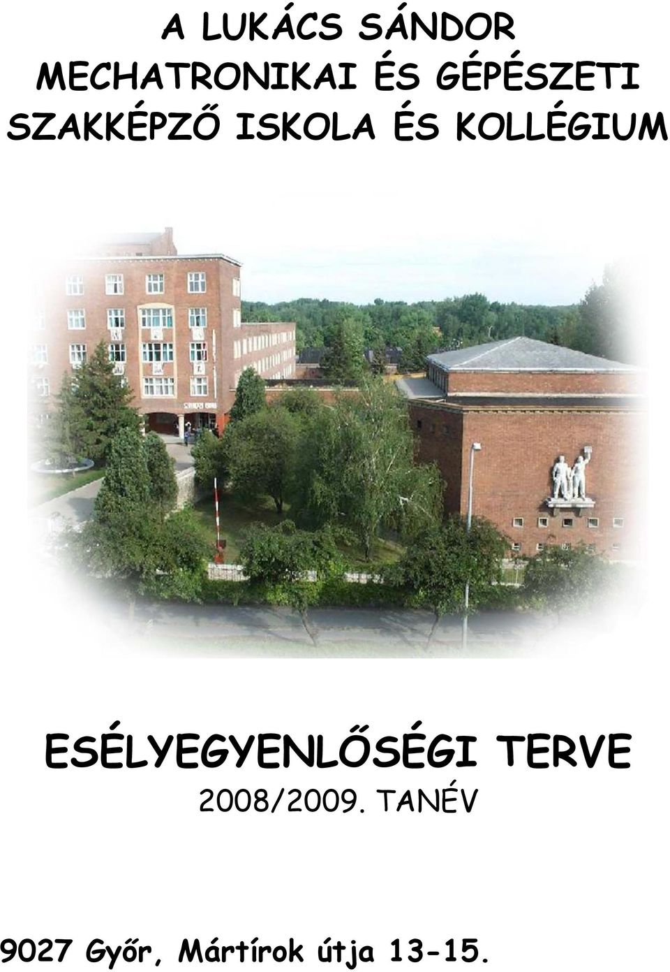KOLLÉGIUM ESÉLYEGYENLŐSÉGI TERVE