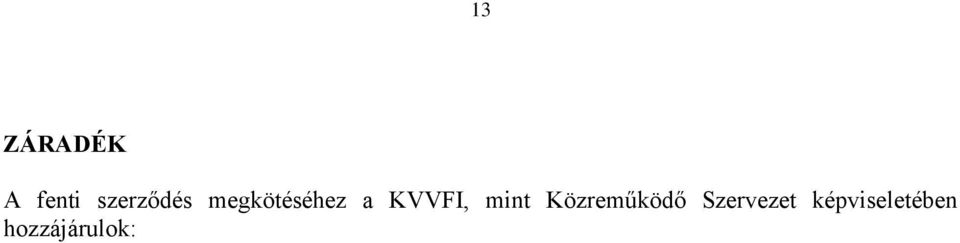 KVVFI, mint Közreműködő