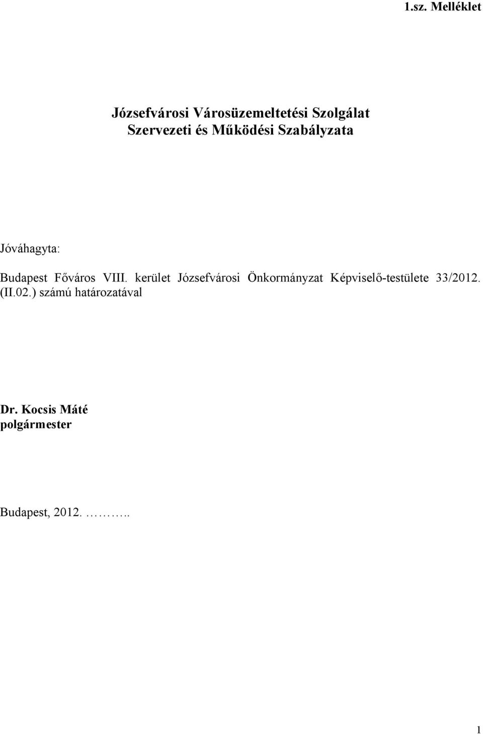 VIII. kerület Józsefvárosi Önkormányzat Képviselő-testülete