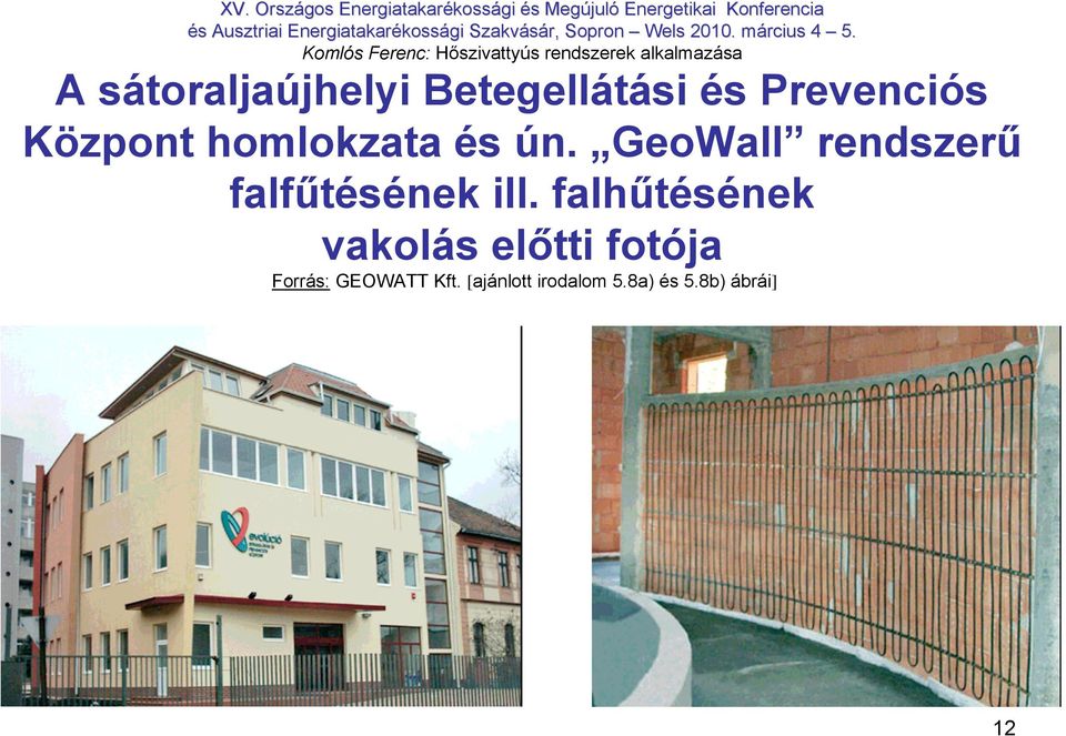GeoWall rendszerű falfűtésének ill.