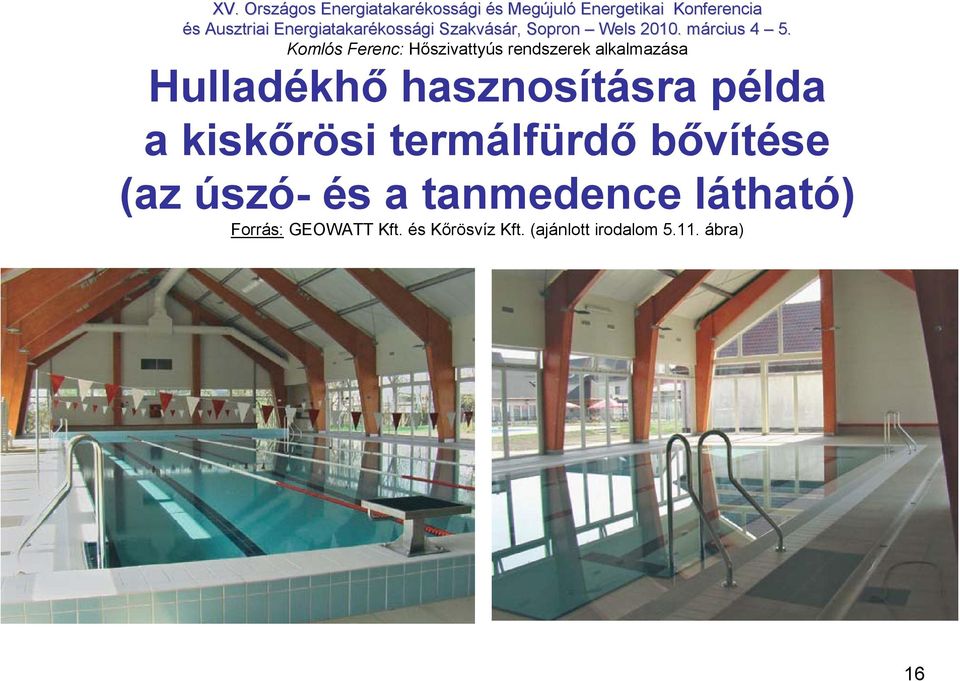 tanmedence látható) Forrás: GEOWATT Kft.