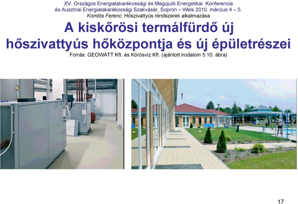 épületrészei Forrás: GEOWATT Kft.