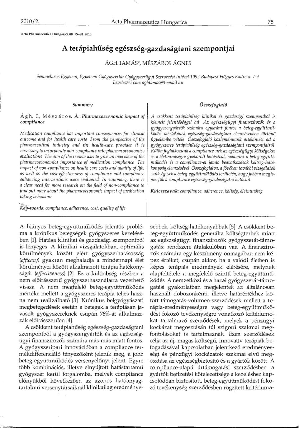 7-9 Levelezési cún: aghta1nas@t-email hu Su1nmary Á g h, I, M és z á r o s, Á.