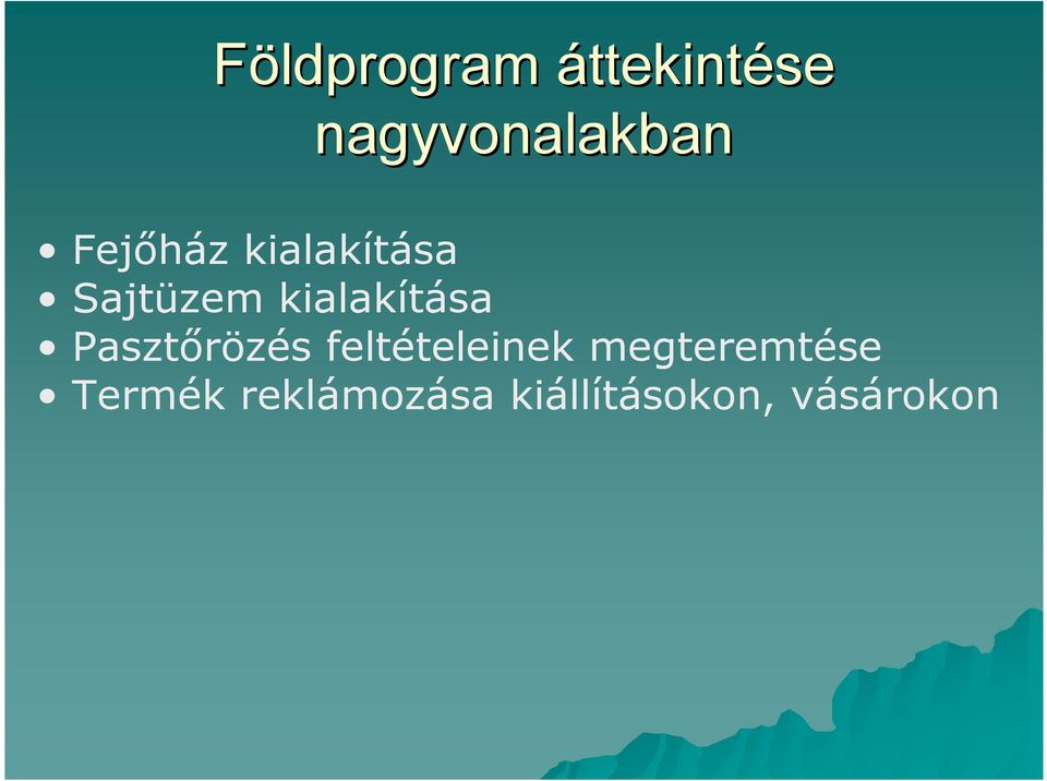 Pasztırözés feltételeinek megteremtése