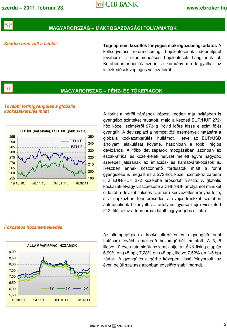 Korábbi információk szerint a kormány ma tárgyalhat az intézkedések végleges változatairól.