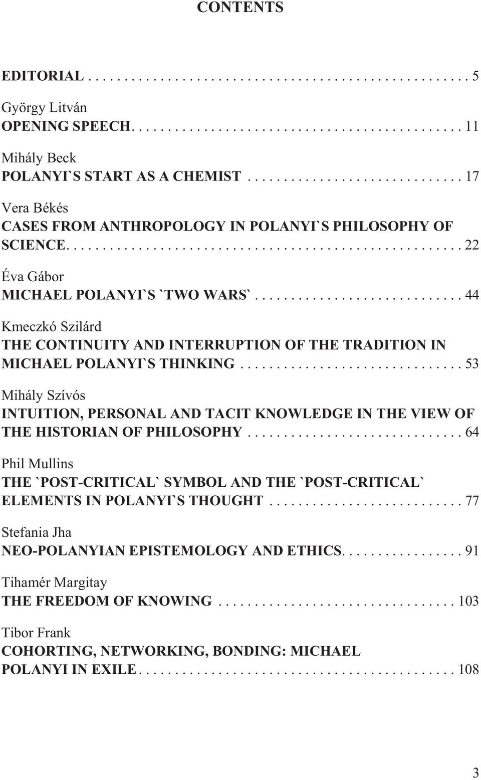 ..53 Mihály Szívós INTUITION, PERSONAL AND TACIT KNOWLEDGE IN THE VIEW OF THE HISTORIAN OF PHILOSOPHY.