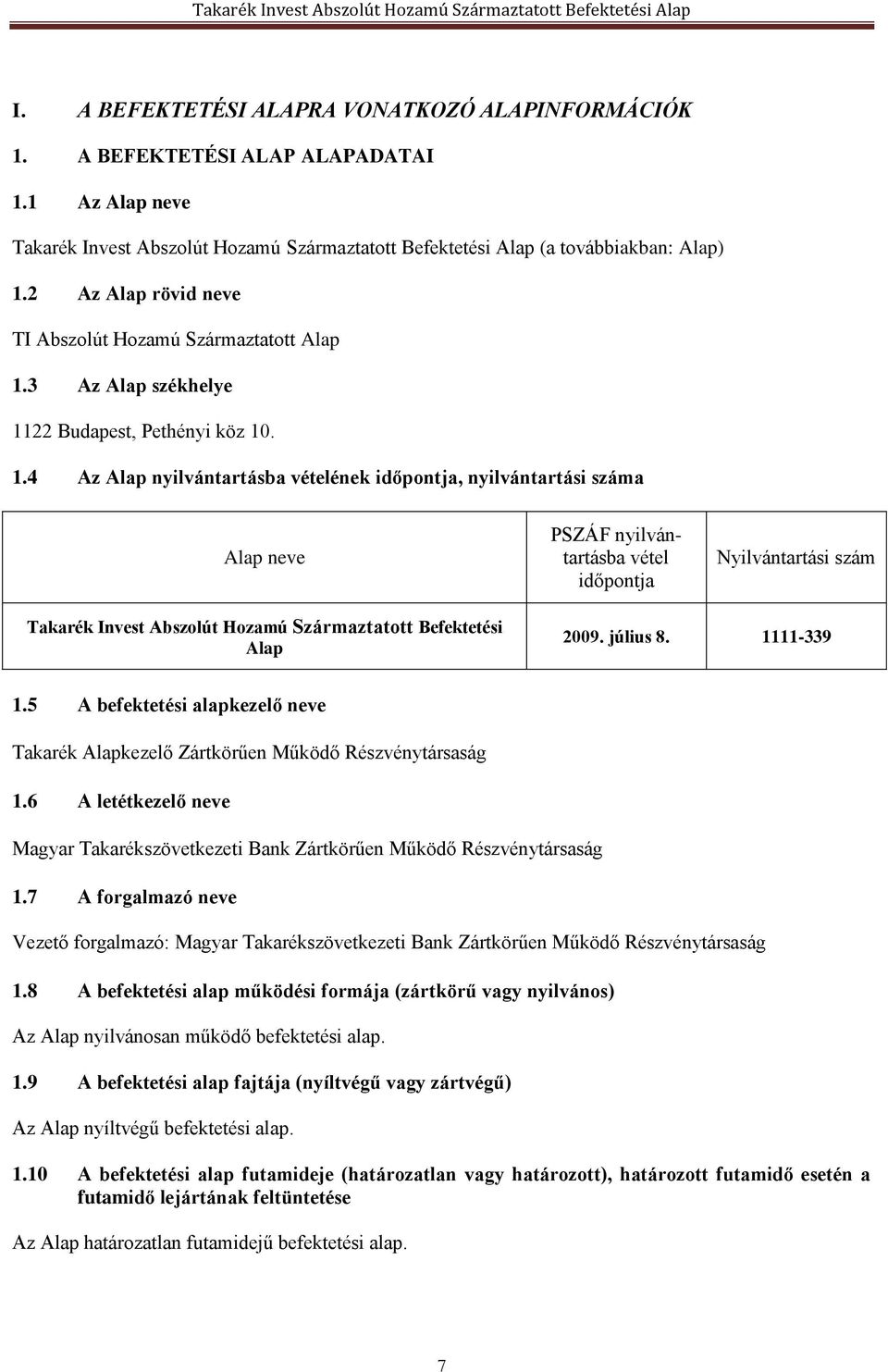 3 Az Alap székhelye 11