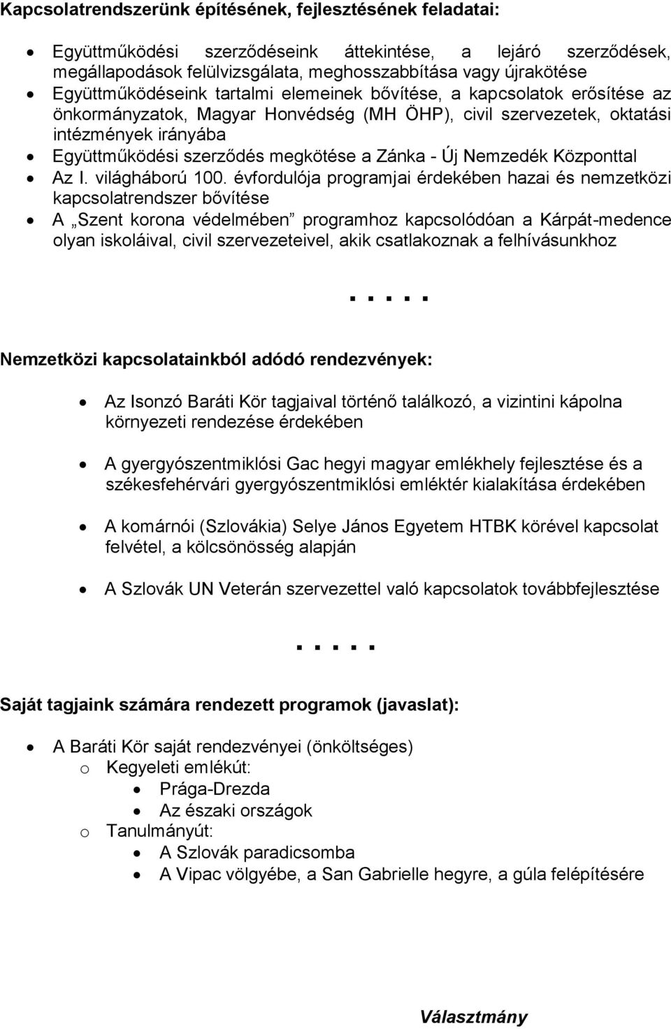 megkötése a Zánka - Új Nemzedék Központtal Az I. világháború 100.