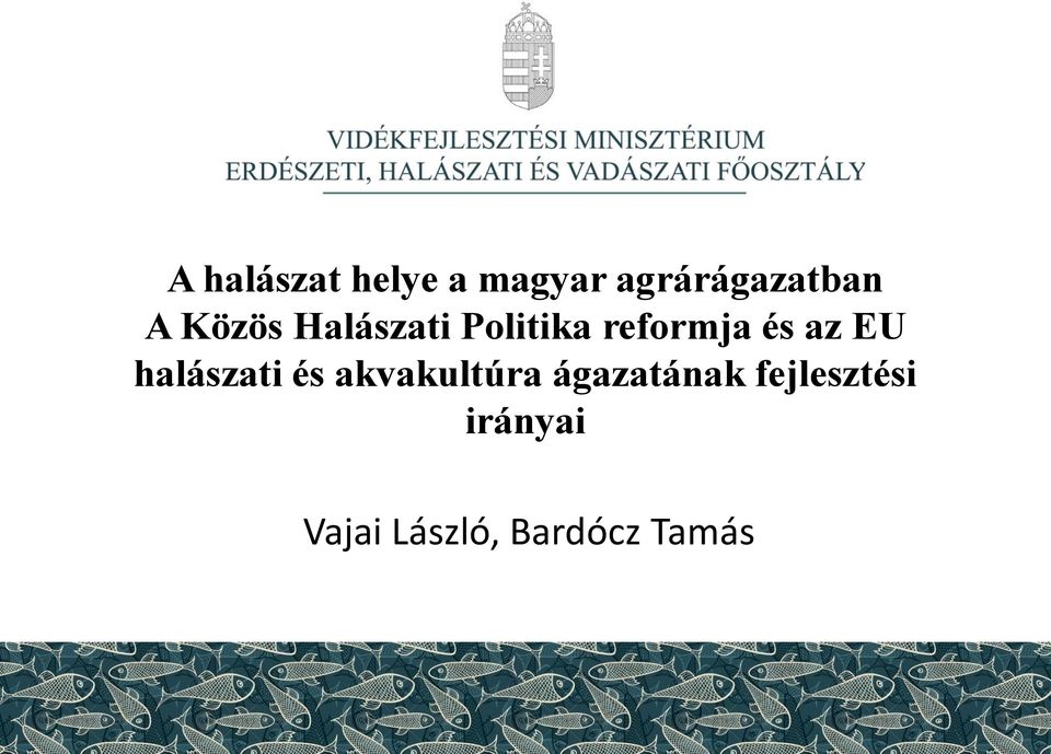 halászati és akvakultúra ágazatának