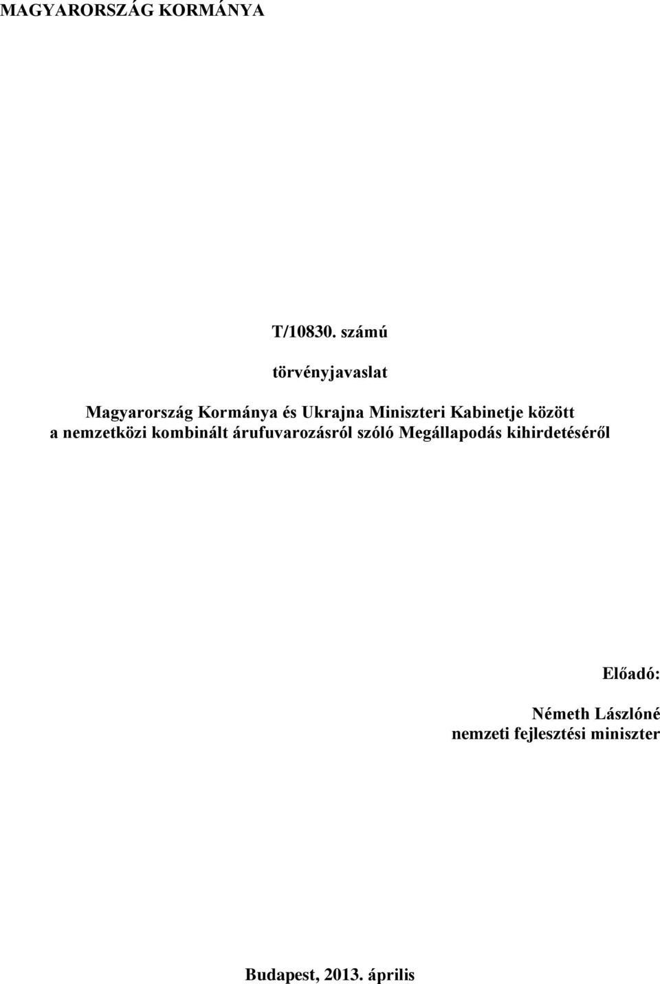 Kabinetje között a nemzetközi kombinált árufuvarozásról szóló
