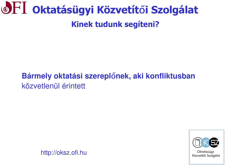szereplnek, aki
