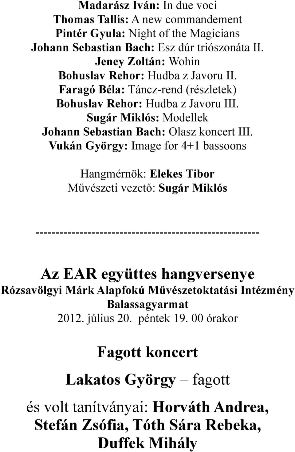 Sugár Miklós: Modellek Johann Sebastian Bach: Olasz koncert III.