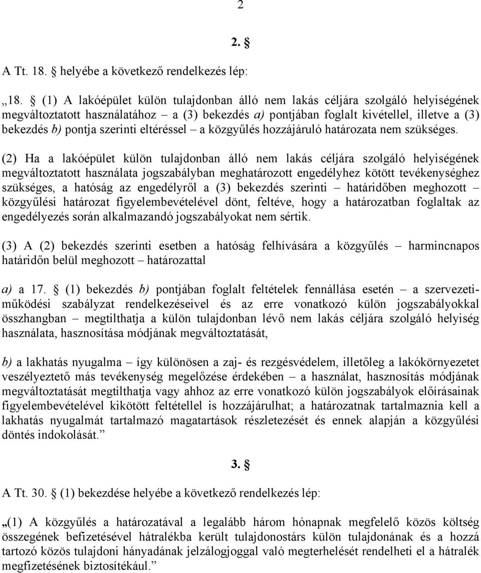 eltéréssel a közgyűlés hozzájáruló határozata nem szükséges.